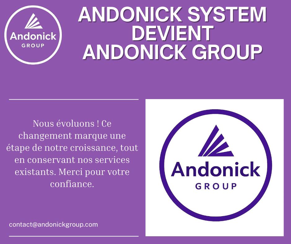 Andonick System devient Andonick Group International